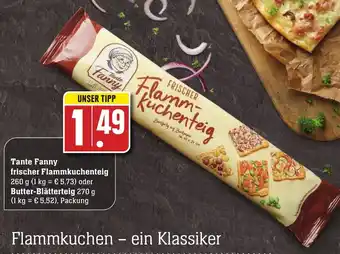 Edeka Neukauf Tante Fanny frischer Flammkuchenteig 260g oder Butter Blätterteig 270g Angebot