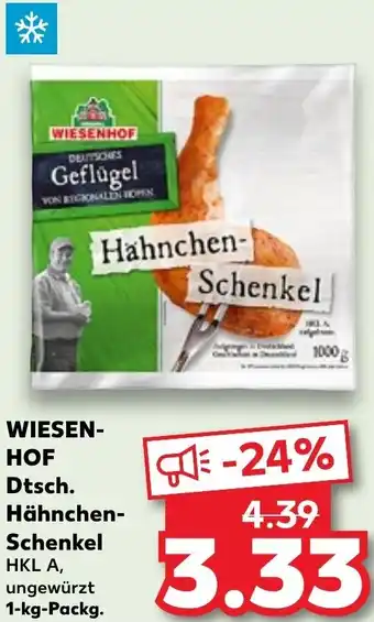 Kaufland WIESENHOF Dtsch. Hähnchen-Schenkel 1 kg Packg. Angebot