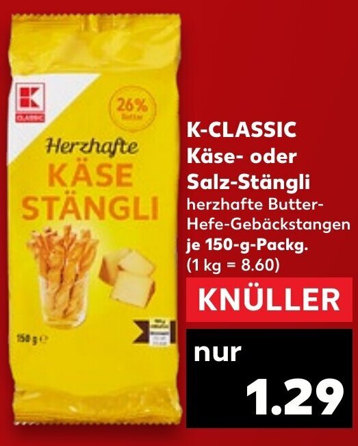 KCLASSIC Käse oder SalzStängli 150 g Packg. Angebot bei Kaufland