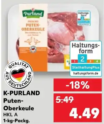 Kaufland K-PURLAND Puten- Oberkeule 1 kg Packg. Angebot