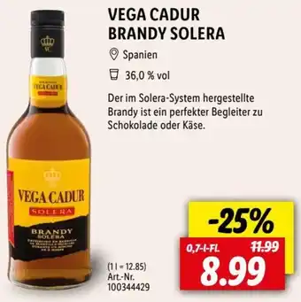 Lidl VEGA CADUR BRANDY SOLERA 0,7 L-Fl. Angebot