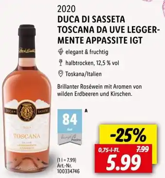 Lidl 2020 DUCA DI SASSETA TOSCANA DA UVE LEGGER-MENTE APPASSITE IGT 0,75 L-Fl. Angebot