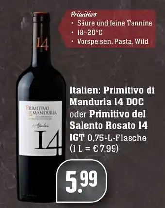 Edeka Neukauf Primitivo di Manduria 14 DOC oder Primitivo del Salento Rosato 14 IGT 0,75L Angebot