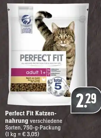 Edeka Neukauf Perfect Fit Katzennahrung 750g Angebot