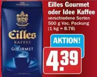 Hit Eilles Gourmet oder Idee Kaffee 500 g Vac. Packung Angebot