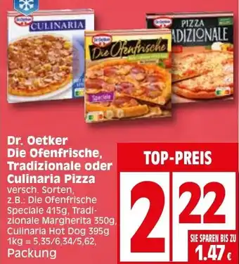 Elli Markt Dr. Oetker Die Ofenfrische, Tradizionale oder Culinaria Pizza Angebot