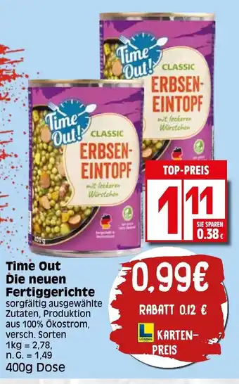 Elli Markt Time Out Die neuen Fertiggerichte 400g Dose Angebot