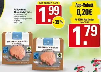 WEZ Followfood Thunfisch Filets 185g Packung Angebot