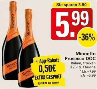 WEZ Mionetto Prosecco DOC 0,75Ltr. Flasche Angebot