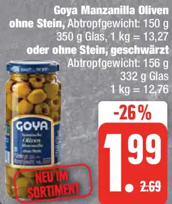 Edeka Goya Manzanilla Oliven ohne Stein 350 g Glas oder ohne Stein, geschwärzt 332 g Glas Angebot