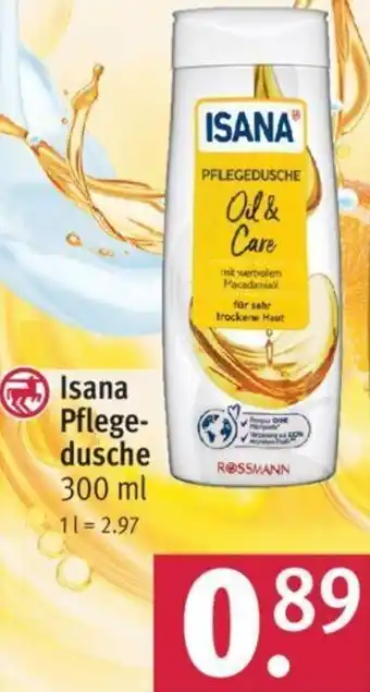 Rossmann Isana Pflegedusche 300 ml Angebot