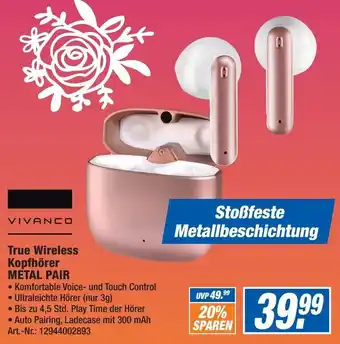 Expert Technomarkt VIVANCO True Wireless Kopfhörer METAL PAIR Angebot