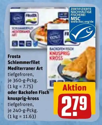 REWE Frosta Schlemmerfilet Mediterraner Art je 360-g-Pckg. oder Backofen Fisch knusprig-kross je 240-g-Pckg. Angebot