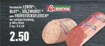 Marktkauf Rasting Hausmacher Leber Blut-Sülzwurst oder Frühstücksfleisch Angebot