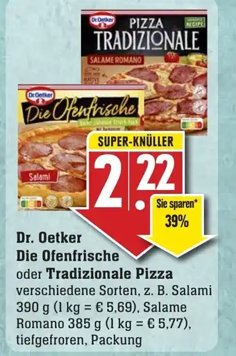 Edeka Neukauf Dr. Oetker Die Ofenfrische oder Tradizionale Pizza Angebot