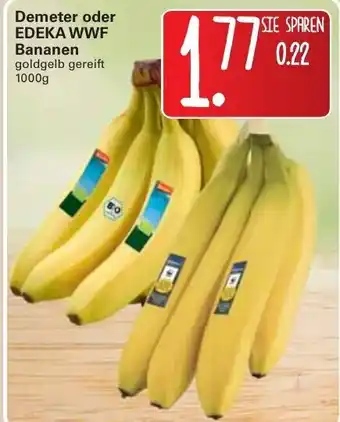 WEZ Demeter oder Edeka WWF Bananen 1000g Angebot