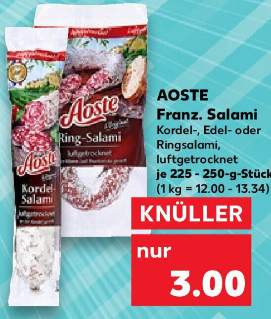 AOSTE Franz. Salami 225250 g Stück Angebot bei Kaufland