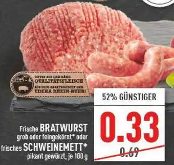 Marktkauf Frische Bratwurst Grob oder Feingekörnt oder Frisches Schweinemett Angebot