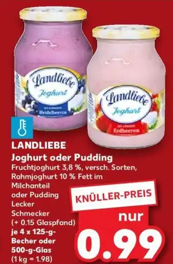 Kaufland LANDLIEBE Joghurt oder Pudding je 4 x 125-g-Becher oder 500-g-Glas Angebot