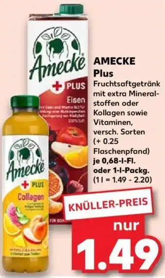 Kaufland AMECKE Plus je 0,68-1-Fl. oder 1-1-Packg. Angebot