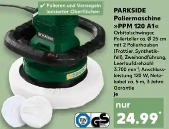 Kaufland PARKSIDE Poliermaschine >>PPM 120 A1<< Angebot