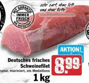 Hit Deutsches frisches Schweinefilet 1 kg Angebot