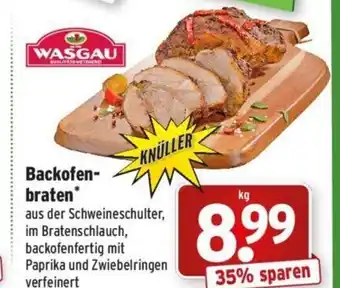 Wasgau Backofen-braten 1kg Angebot