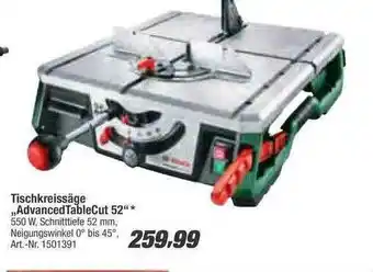 toom Baumarkt Tischkreissäge „advancedtablecut 52” Angebot