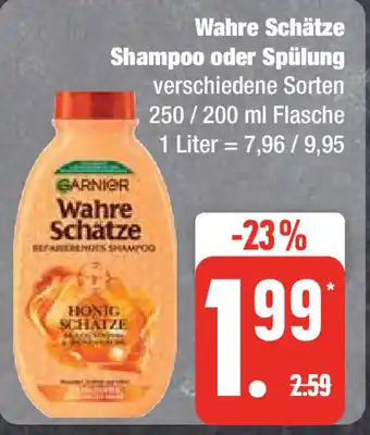 Edeka GARNIER Wahre Schätze Shampoo oder Spülung 250/200ml Angebot