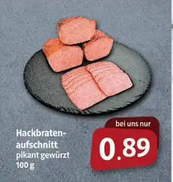 Markant Markt Hackbraten Aufschnitt Angebot