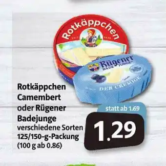 Markant Markt Rotkäppchen Camembert Oder Rügener Badejunge Angebot