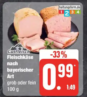 Edeka Gutfleisch Fleischkäse nach bayerischer Art grob oder fein 100 g Angebot