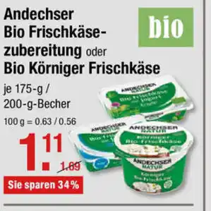 V Markt Andechser Bio Frischkäsezubereitung oder Bio Körniger Frischkäse 175/200g Becher Angebot