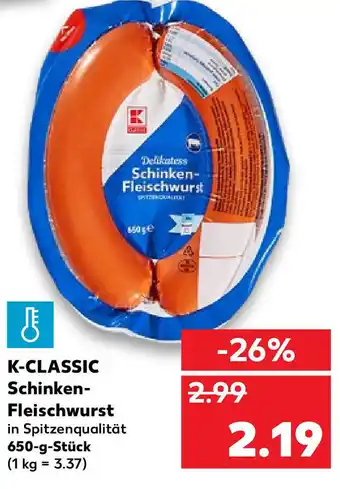 Kaufland K-Classic Schinken Fleischwurst 650g Angebot