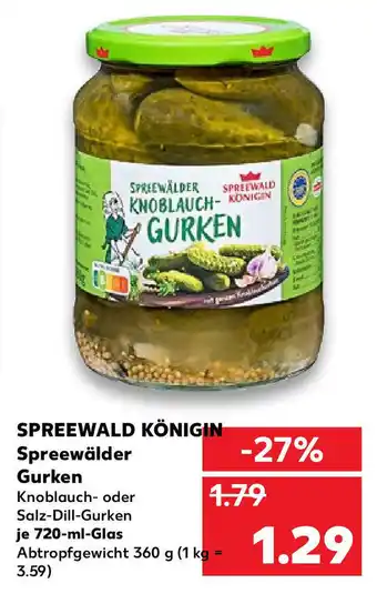 Kaufland Spreewald Königin Spreewälder Gurken 720ml Angebot