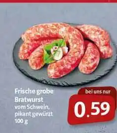 Markant Frische grobe Bratwurst Angebot