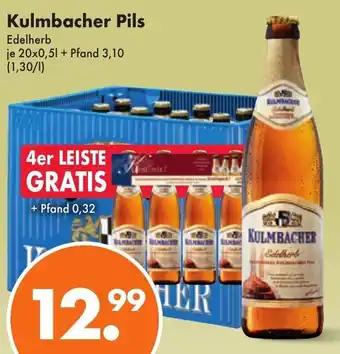 Trink und Spare Kulmbacher Pils Edelherb 20x0,5 L Angebot