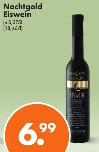 Trink und Spare Nachtgold Eiswein 0,375 L Angebot