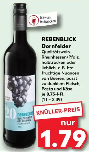 Kaufland REBENBLICK Dornfelder 0,75 L-Fl. Angebot