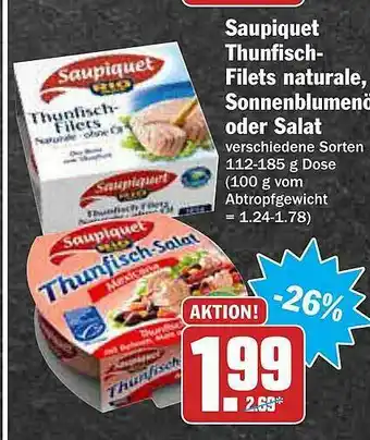 AEZ Saupiquet Thunfisch-filets Naturale, Sonnenblumenöl Oder Salat Angebot