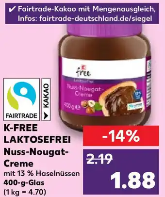 Kaufland K-FREE LAKTOSEFREI Nuss-Nougat-Creme 400-g-Glas Angebot