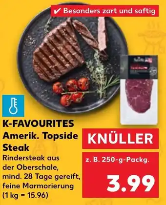 Kaufland K-FAVOURITES Amerik. Topside Steak 250 g Packg. Angebot