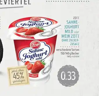 Edeka Struve Zott Sahne Joghurt Mild oder Mein Zott Ohne Zuckerzusatz Angebot