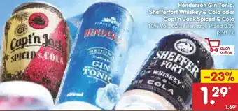 Netto Marken-Discount Henderson Gin Tonic, Shefferfort Whiskey & Cola oder Capt'n Jack Spiced & Cola 0,33 Liter Angebot