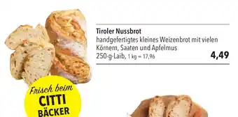 CITTI Markt CITTI BÄCKER Tiroler Nussbrot 250g Angebot