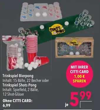 CITTI Markt Trinkspiel Bierpong Inhalt: 15 Bälle, 22 Becher oder Trinkspiel Shots Pong Inhalt: Spielfeld, 2 Bälle, 12 Shot-Gläser Angebot