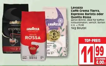 Edeka Lavazza Caffè Crema Tierra, Espresso Barista oder Qualita Rossa 1 kg Beutel Angebot