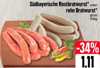 Edeka Südbayerische Rostbratwurst* oder rohe Bratwurst 100g Angebot