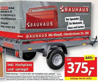 Bauhaus Pkw-anhänger 7.5-20-12 R10 Mit Hochplane Und -spriegel Angebot