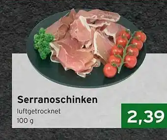 CAP Markt Serranoschinken Angebot